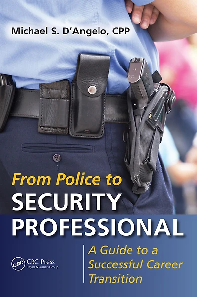 From Police to Security Professional: a Guide Successful Career Transition