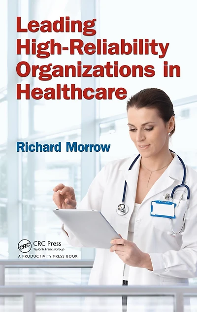 Leading High-Reliability Organizations Healthcare