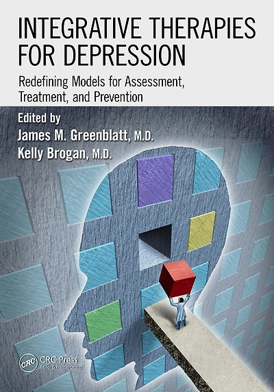 Integrative Therapies for Depression: Redefining Models Assessment, Treatment and Prevention
