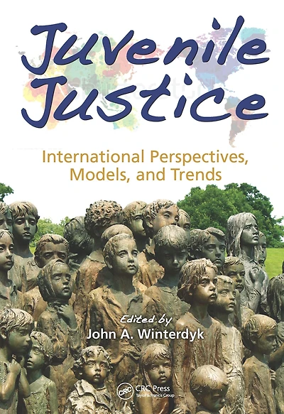 Juvenile Justice: International Perspectives, Models and Trends