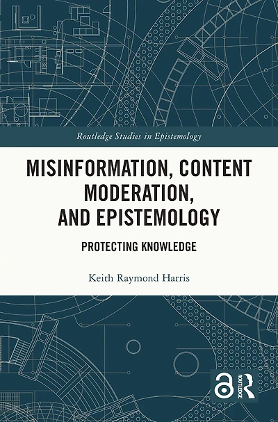 Misinformation, Content Moderation, and Epistemology: Protecting Knowledge