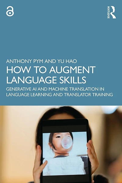 How to Augment Language Skills: Generative AI and Machine Translation Learning Translator Training