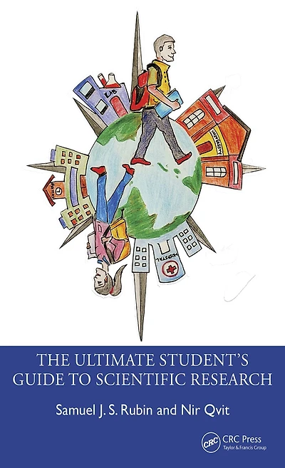 The Ultimate Student's Guide to Scientific Research