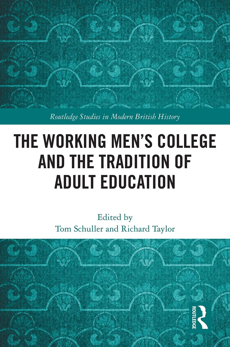 the Working Men's College and Tradition of Adult Education