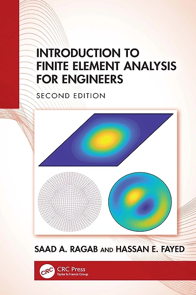 Introduction to Finite Element Analysis for Engineers