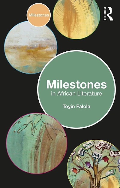 Milestones African Literature