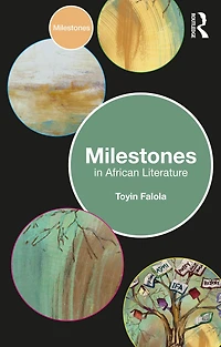 Milestones African Literature