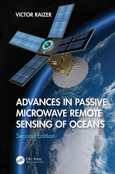 Advances Passive Microwave Remote Sensing of Oceans