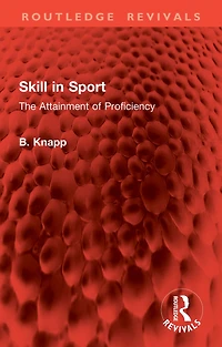 Skill Sport: The Attainment of Proficiency