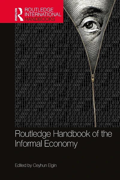 Routledge Handbook of the Informal Economy