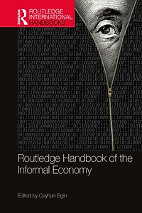 Routledge Handbook of the Informal Economy
