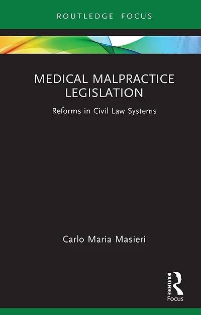 Medical Malpractice Legislation: Reforms Civil Law Systems