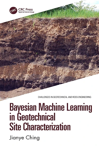 Bayesian Machine Learning Geotechnical Site Characterization