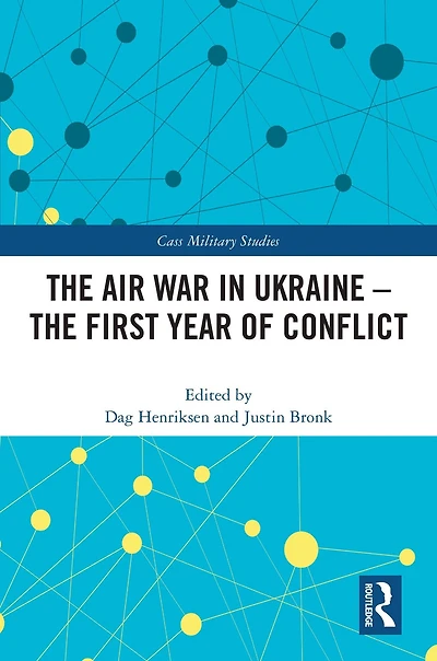 The Air War Ukraine: First Year of Conflict