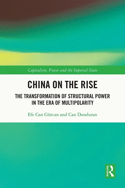 China on the Rise: Transformation of Structural Power Era Multipolarity