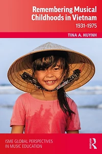 Remembering Musical Childhoods Vietnam: 1931-1975