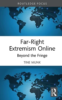 Far-Right Extremism Online: Beyond the Fringe