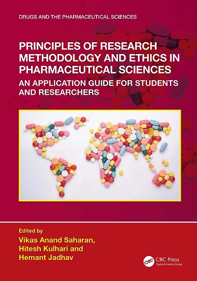 Principles of Research Methodology and Ethics Pharmaceutical Sciences: An Application Guide for Students Researchers