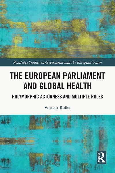 The European Parliament and Global Health: Polymorphic Actorness Multiple Roles