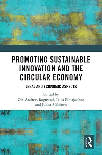 Promoting Sustainable Innovation and the Circular Economy: Legal Economic Aspects