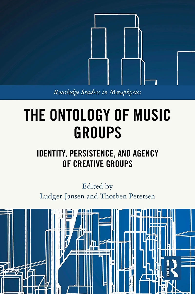 The Ontology of Music Groups: Identity, Persistence, and Agency Creative Groups