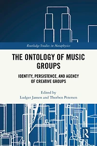 The Ontology of Music Groups: Identity, Persistence, and Agency Creative Groups