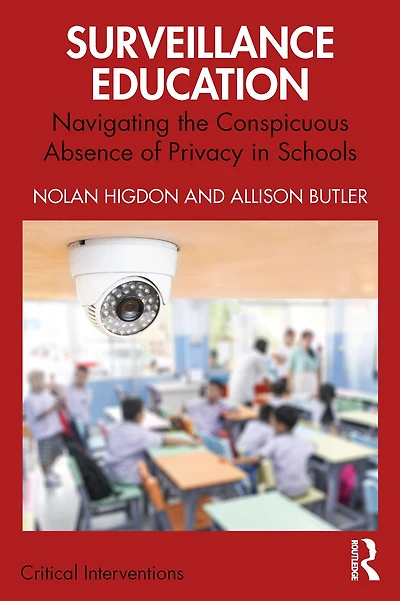 Surveillance Education: Navigating the Conspicuous Absence of Privacy Schools
