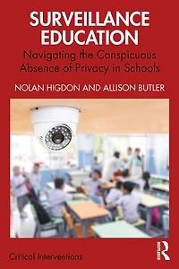 Surveillance Education: Navigating the Conspicuous Absence of Privacy Schools