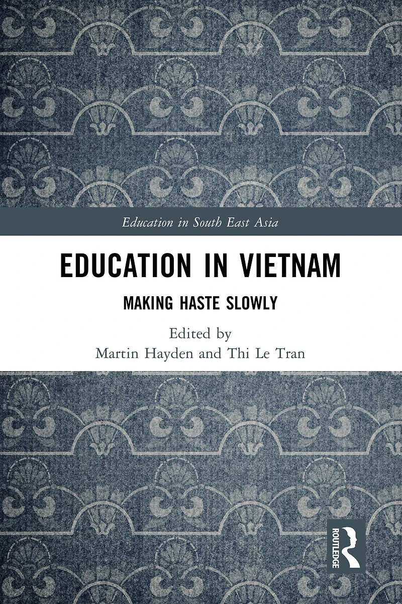 Education Vietnam: Making Haste Slowly