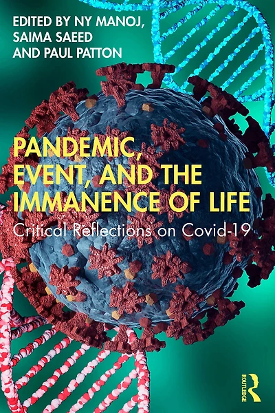 Pandemic, Event, and the Immanence of Life: Critical Reflections on Covid-19