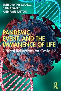 Pandemic, Event, and the Immanence of Life: Critical Reflections on Covid-19