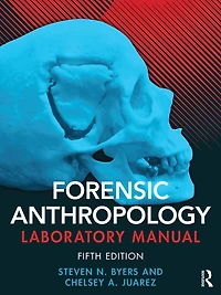 Forensic Anthropology Laboratory Manual
