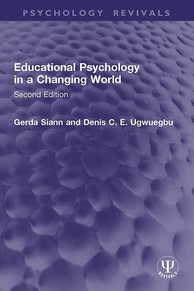 Educational Psychology a Changing World: Second Edition