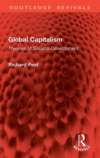 Global Capitalism: Theories of Societal Development