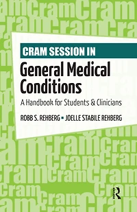 Cram Session in General Medical Conditions: A Handbook for Students and Clinicians