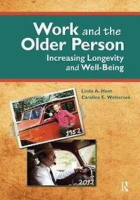 Work and the Older Person: Increasing Longevity Wellbeing