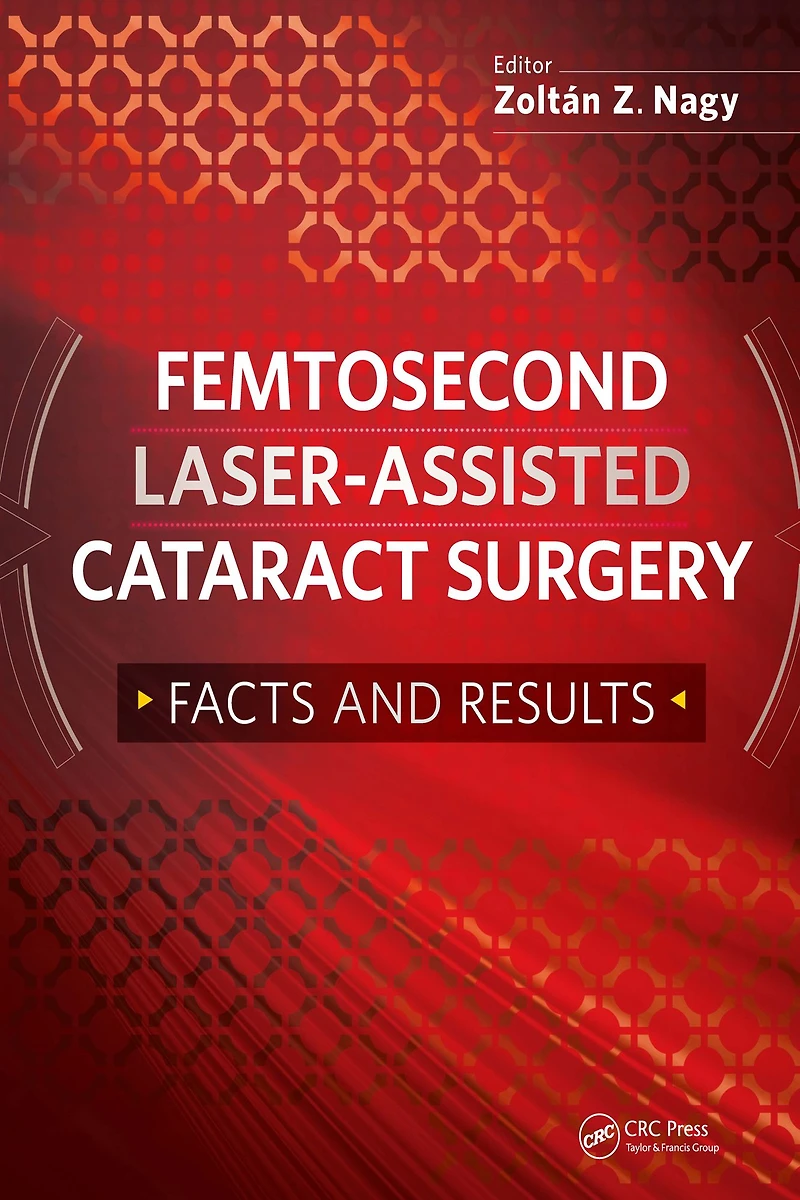 Femtosecond Laser-Assisted Cataract Surgery: Facts and Results