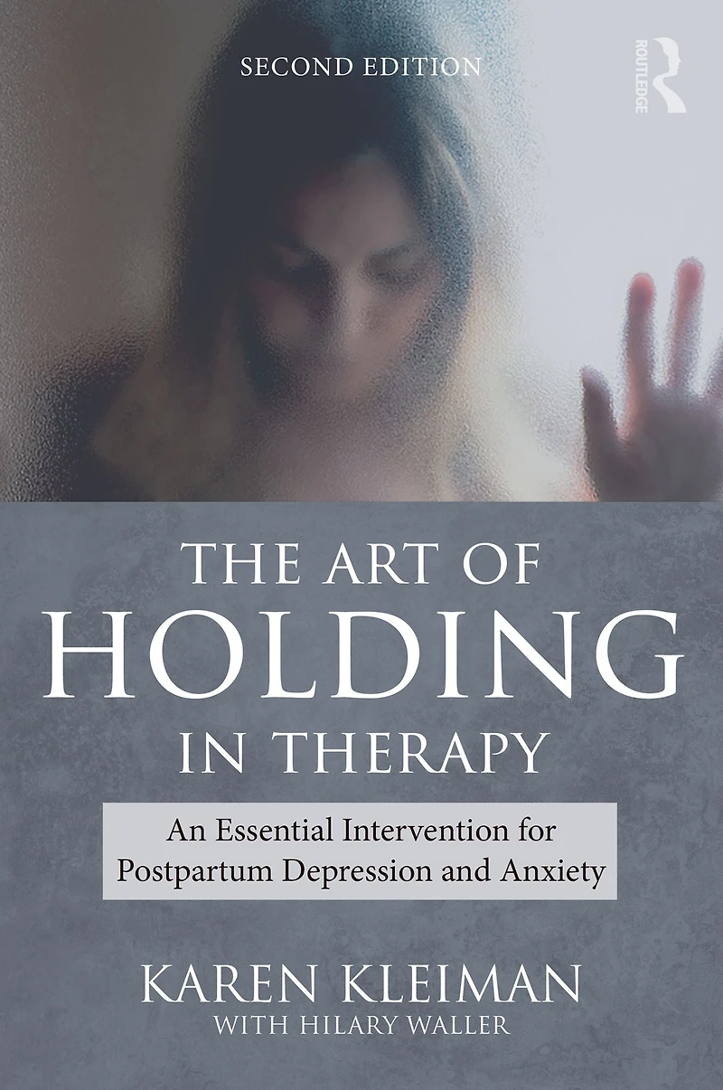 The Art of Holding Therapy: An Essential Intervention for Postpartum Depression and Anxiety
