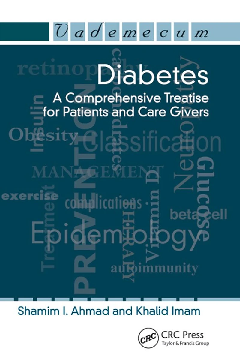 Diabetes: A Comprehensive Treatise for Patients and Care Givers