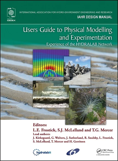 Users Guide to Physical Modelling and Experimentation: Experience of the HYDRALAB Network