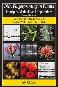 DNA Fingerprinting Plants: Principles, Methods, and Applications, Second Edition
