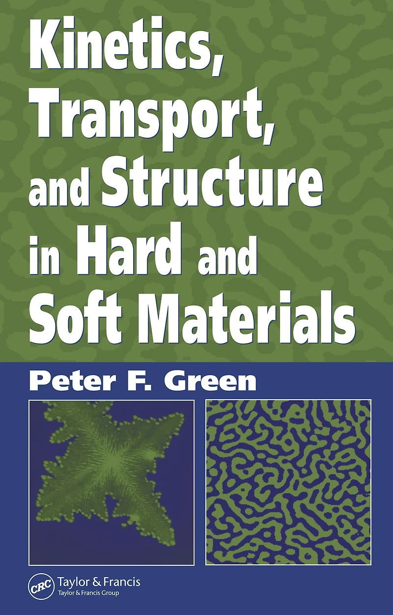 Kinetics, Transport, and Structure Hard Soft Materials