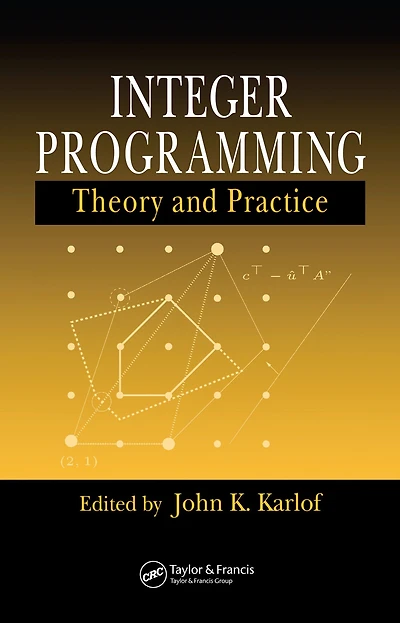 Integer Programming: Theory and Practice