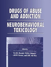 Drugs of Abuse and Addiction: Neurobehavioral Toxicology