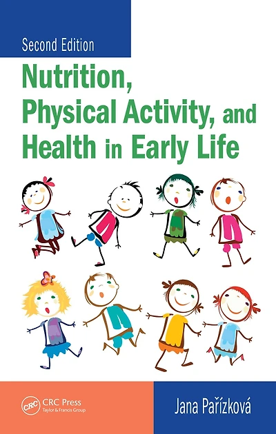 Nutrition, Physical Activity, and Health Early Life