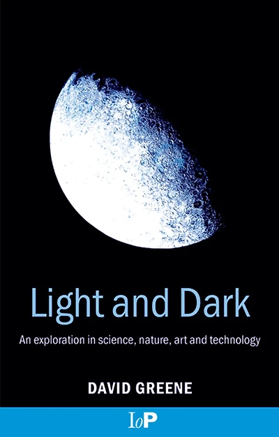 Light and Dark: An exploration science, nature, art technology