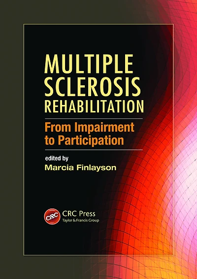 Multiple Sclerosis Rehabilitation: From Impairment to Participation