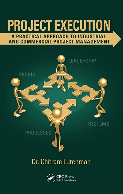 Project Execution: A Practical Approach to Industrial and Commercial Management