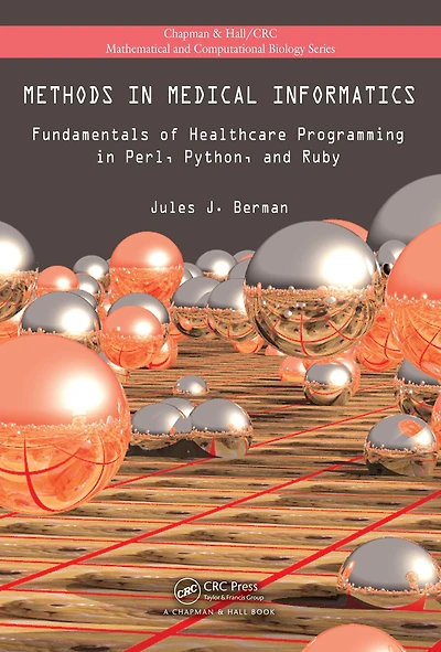 Methods Medical Informatics: Fundamentals of Healthcare Programming Perl, Python, and Ruby