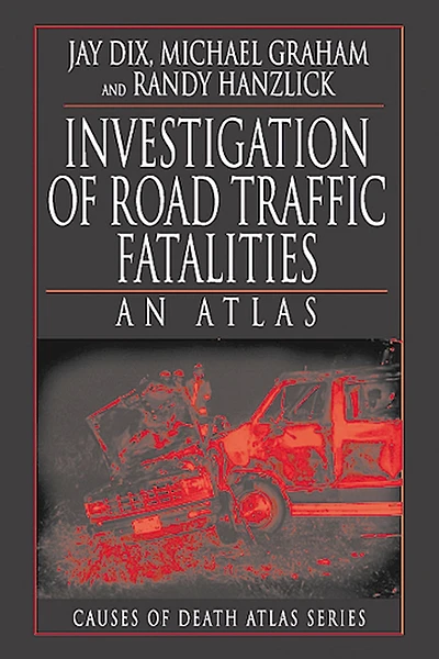 Investigation of Road Traffic Fatalities: An Atlas